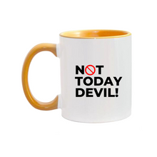Load image into Gallery viewer, Not Today Devil! Mug
