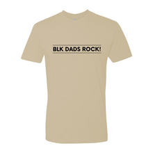 Load image into Gallery viewer, BLK Dads Rock - (BLK Font)
