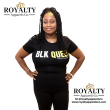 Load image into Gallery viewer, BLK Queen Tee